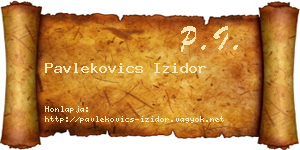 Pavlekovics Izidor névjegykártya